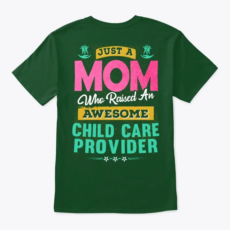 Awesome Child Care Provider's Mom Shirt 