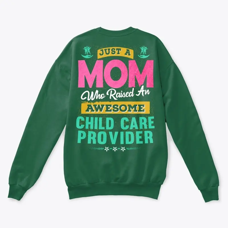 Awesome Child Care Provider's Mom Shirt 