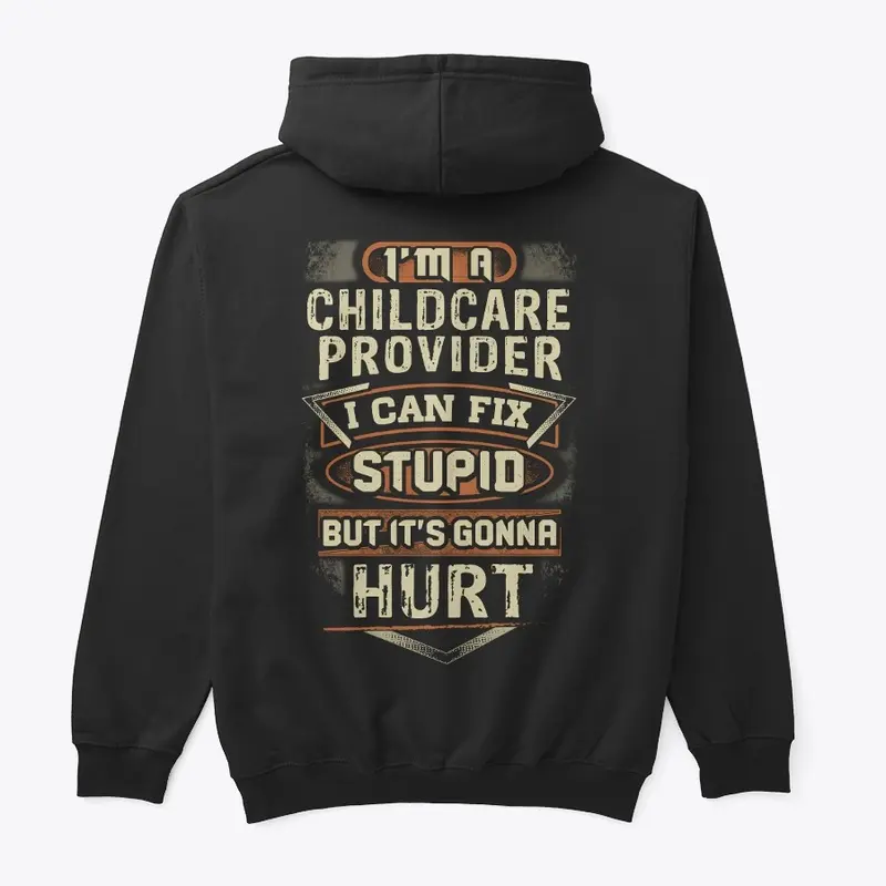 Tough Child Care Provider Hoodie 