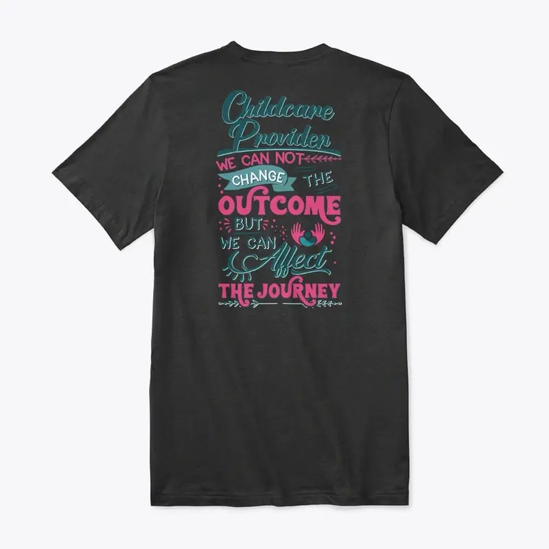 Child Care Provider Inspirational Shirt 