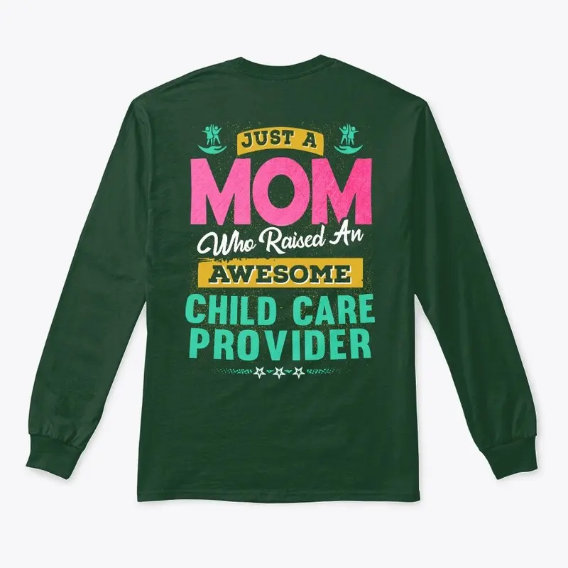 Awesome Child Care Provider's Mom Shirt 