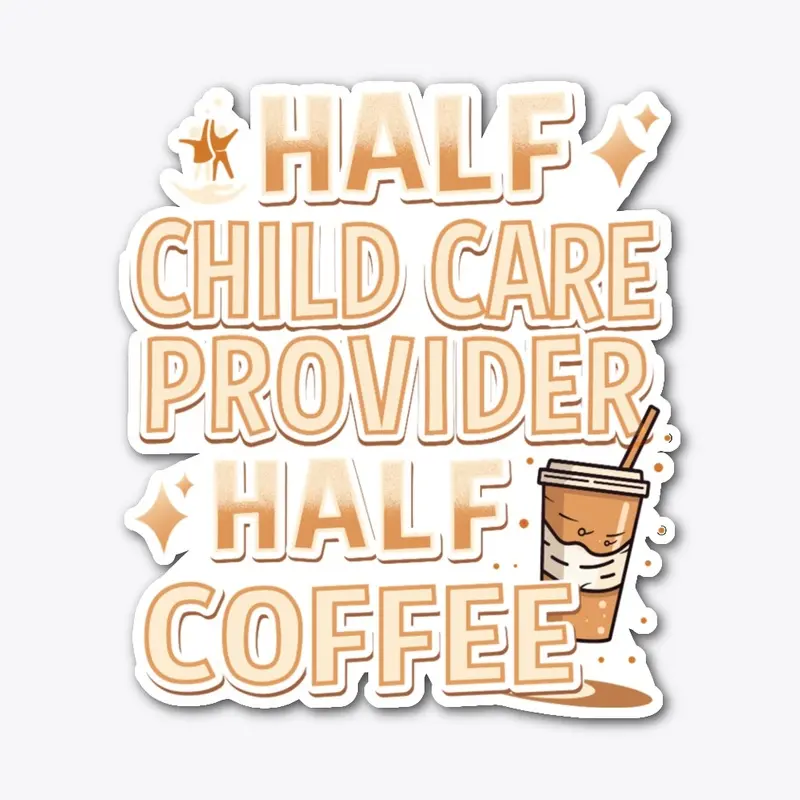 Child Care Provider's Coffee Delights