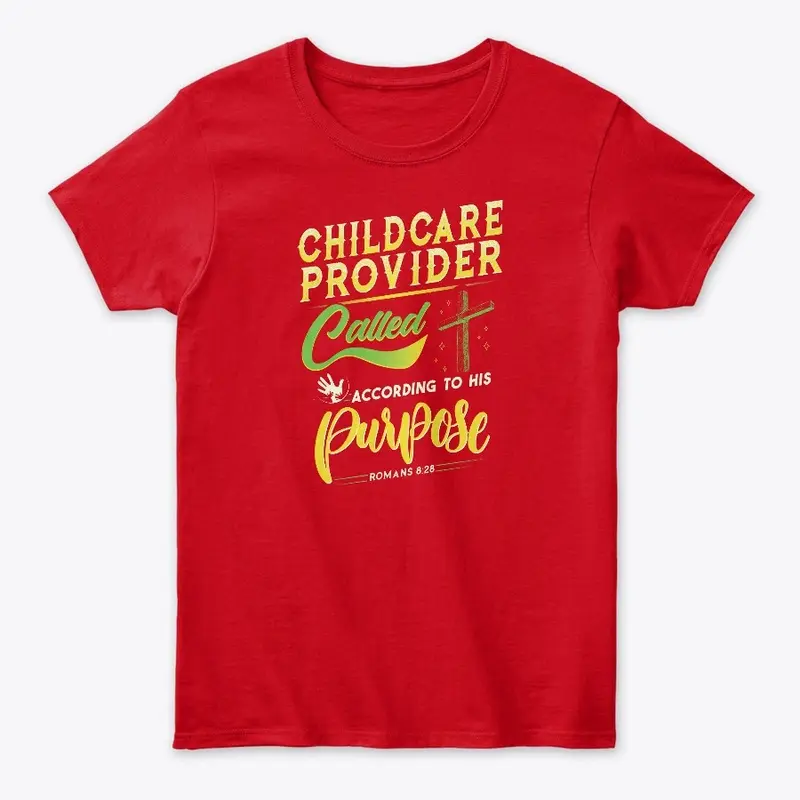 Child Care Provider Romans 8:28 Shirt 