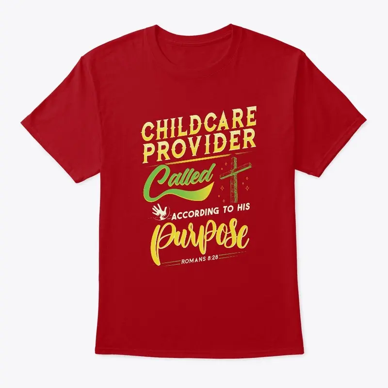 Child Care Provider Romans 8:28 Shirt 