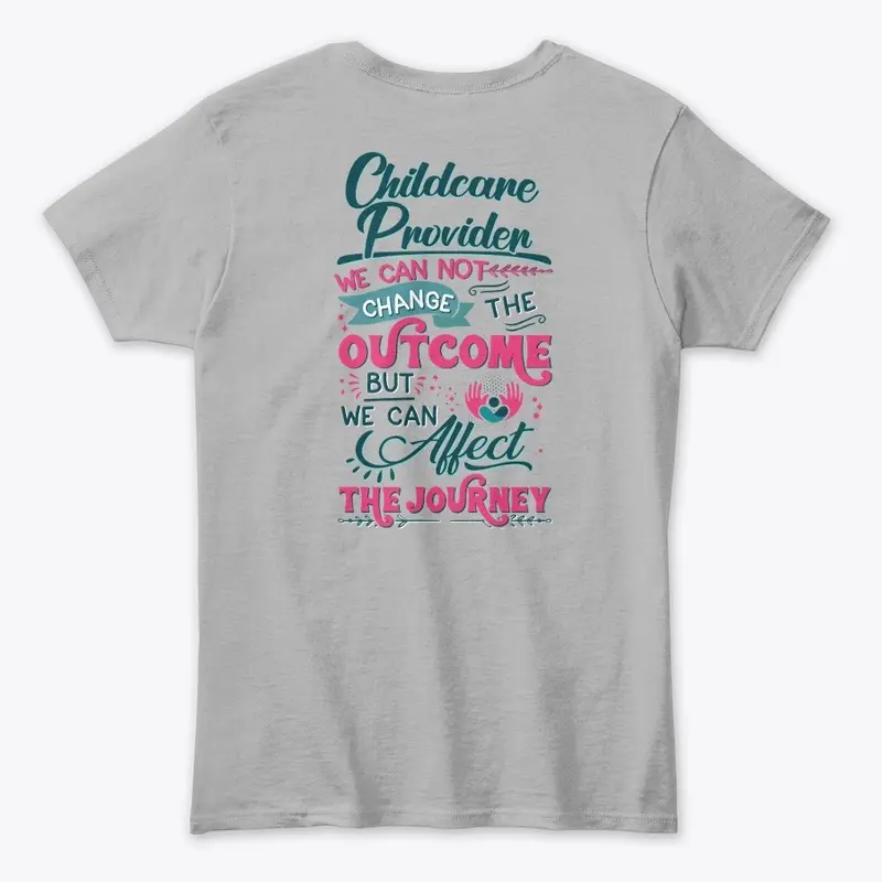 Child Care Provider Inspirational Shirt 